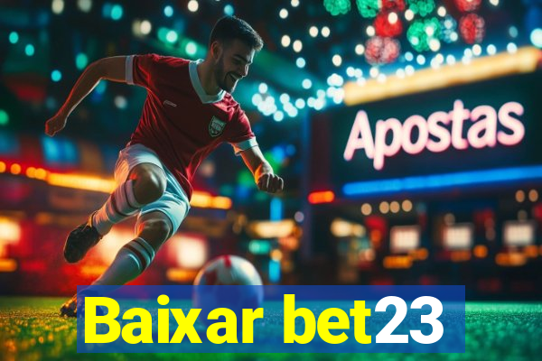 Baixar bet23